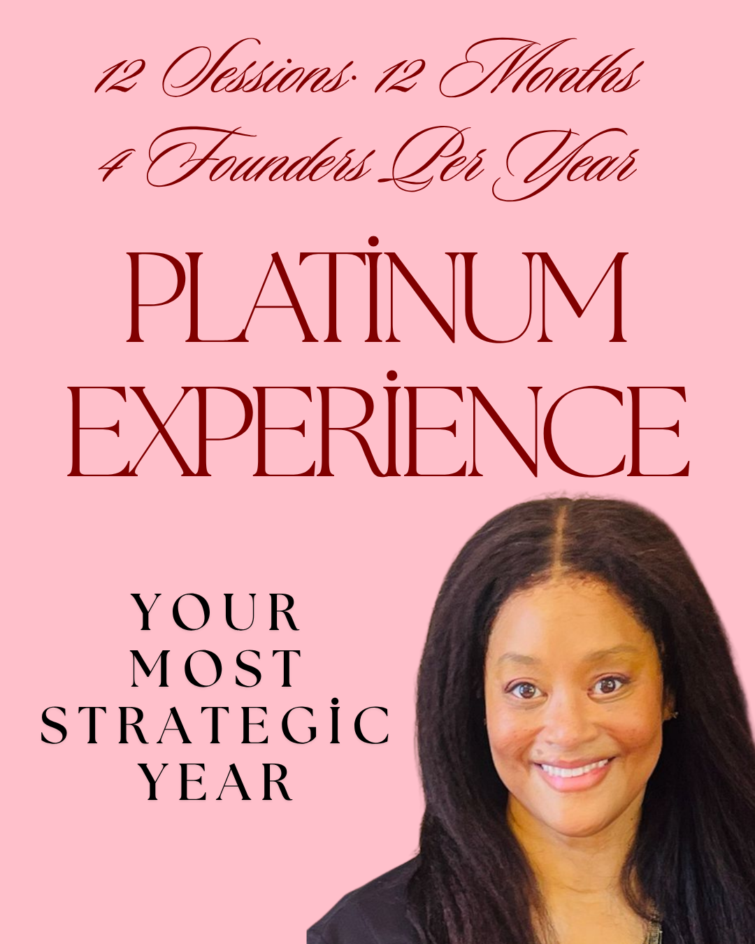 Platinum Experience | Your Most Strategic Year