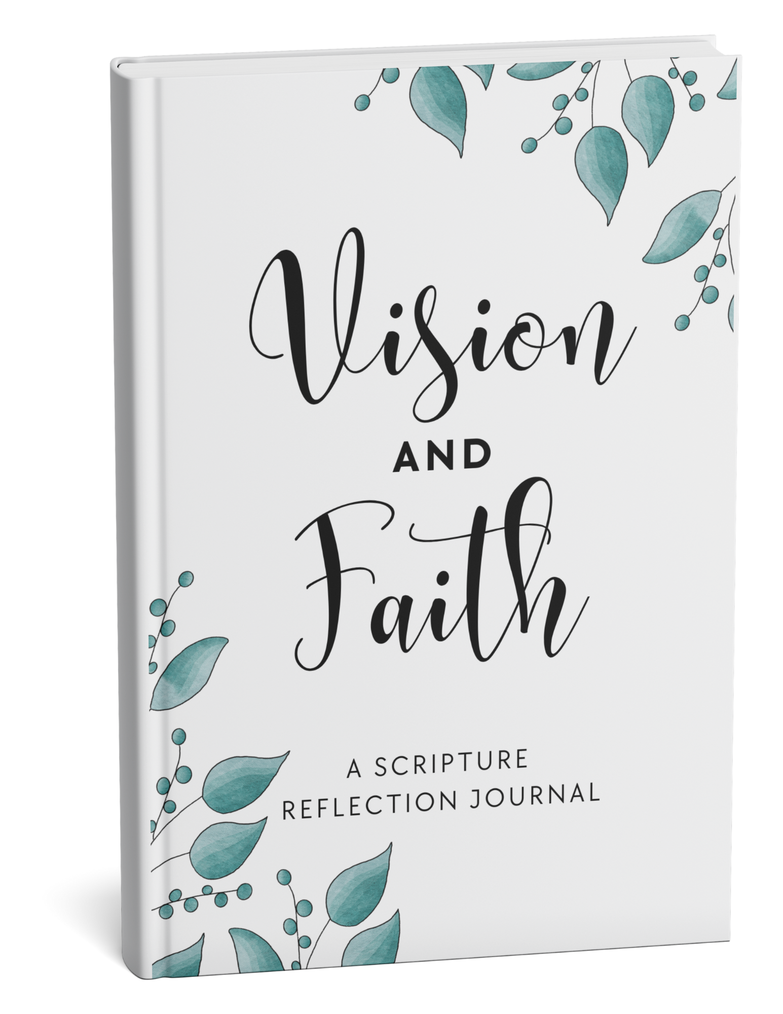 Vision & Faith: A Scripture Reflection Journal